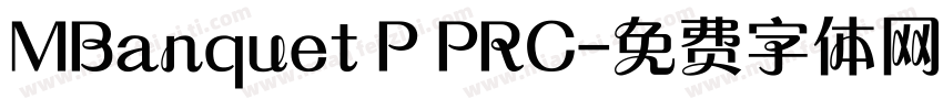 MBanquet P PRC字体转换